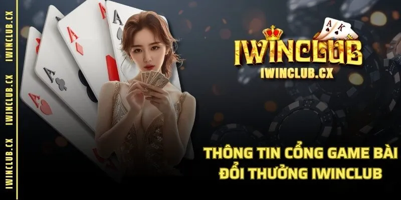 Khám Phá Iwin Club - Câu Trả Lời Đam Mê Giải Trí và Đặt Cược An Toàn